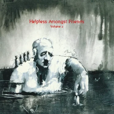 Helpless Amongst Friends, Volume 2 by Various Artists - album cover