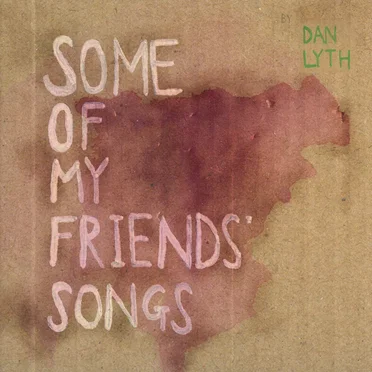 Some Of My Friends' Songs