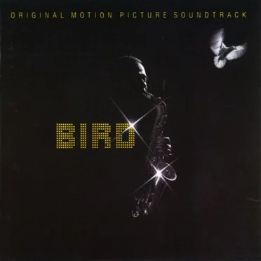 Bird: Original Motion Picture Soundtrack