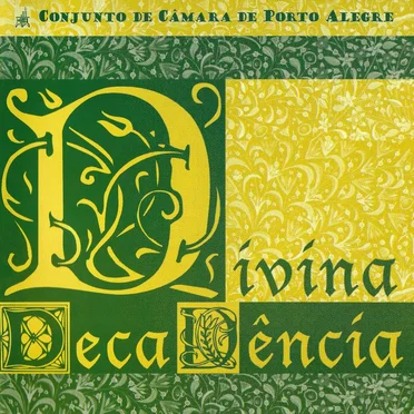 Divina Decadência by Conjunto de Câmara de Porto Alegre - album cover