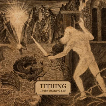 At the Mystery’s End by Tithing - album cover