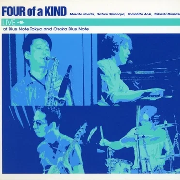 FOUR of a KIND
