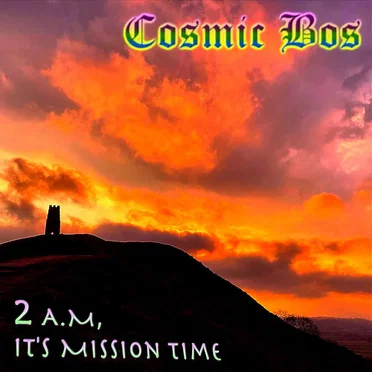 2 A.M, it's Mission Time