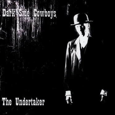 The Undertaker by Dark Side Cowboys - album cover