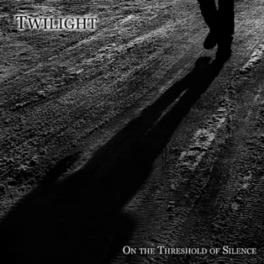 On the Threshold of Silence by Twilight - album cover