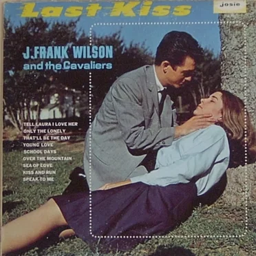 Last Kiss by J. Frank Wilson and the Cavaliers - album cover