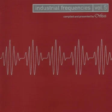 Industrial Frequencies, Volume 5 by Various Artists - album cover