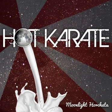Moonlight Horchata by Hot Karate - album cover