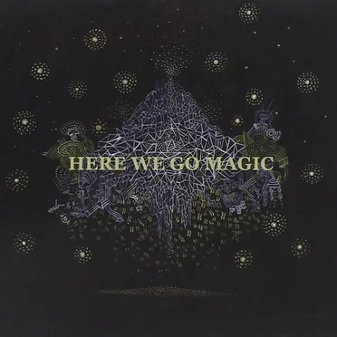 Here We Go Magic