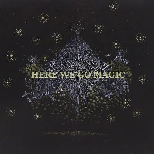 Here We Go Magic