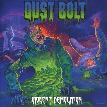 Violent Demolition by Dust Bolt - album cover
