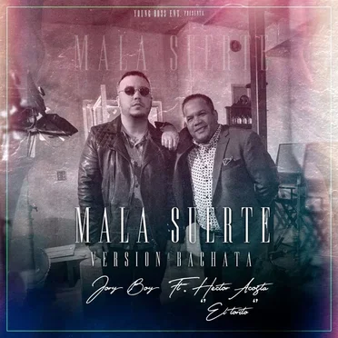 Mala suerte (versión bachata)