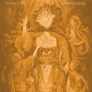 A Greater Bliss by Wordclock - album cover