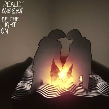 Be The Light On by Really Great - album cover