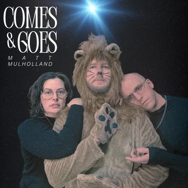 Comes & Goes