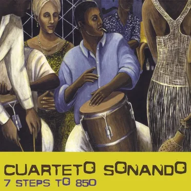 7 Steps to 850 by Cuarteto Sonando - album cover