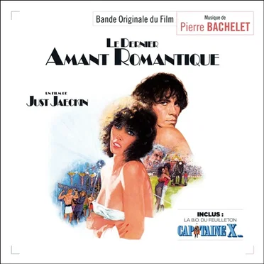 Le Dernier Amant romantique / Capitaine X