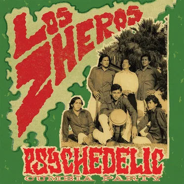 Psychedelic Cumbia Party by Los Zheros - album cover