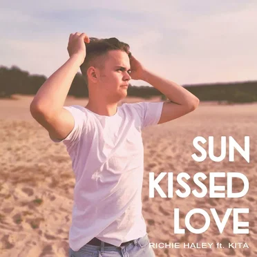 Sun Kissed Love by Richie Haley - album cover
