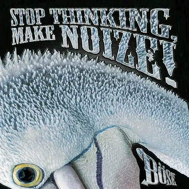 Stop Thinking, Make NOIZE!