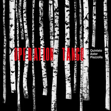 Operation Tango by Quinteto Astor Piazzolla - album cover