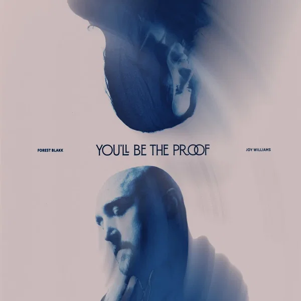 You’ll Be The Proof