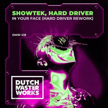 In Your Face (Hard Driver Rework)