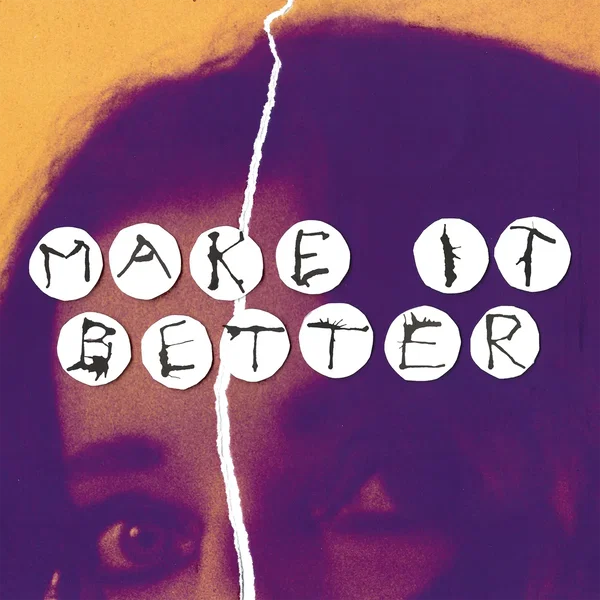 Make It Better / Rather Be Alone