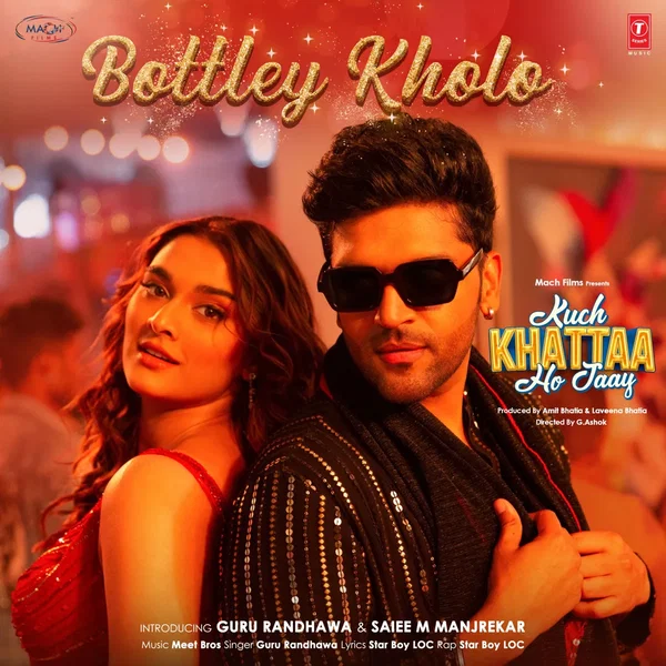 Bottley Kholo (From “Kuch Khattaa Ho Jaay”)