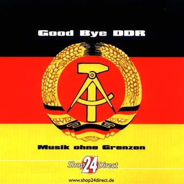 Good Bye DDR: Musik ohne Grenzen by Various Artists - album cover