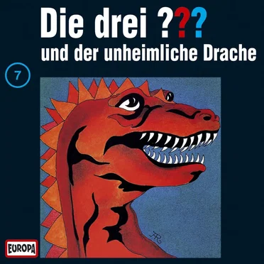 Die drei ??? 7: und der unheimliche Drache by Die drei ??? - album cover