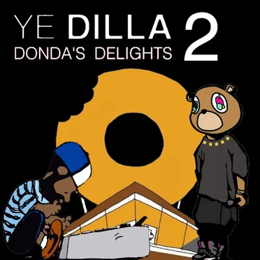 Ye Dilla 2: Donda’s Delights