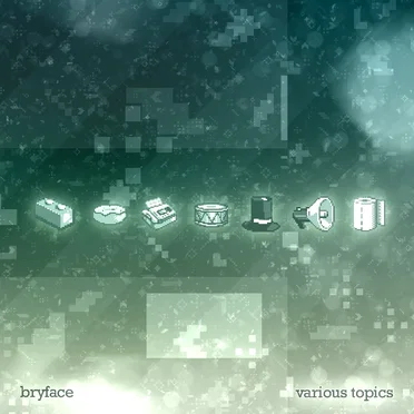 VARIOUS TOPICS by bryface - album cover
