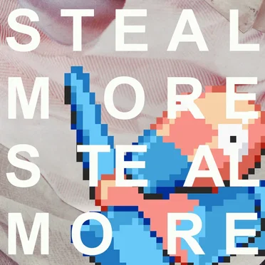 Steal More
