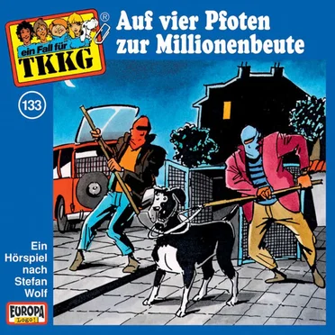 TKKG 133: Auf vier Pfoten zur Millionenbeute by Stefan Wolf - album cover