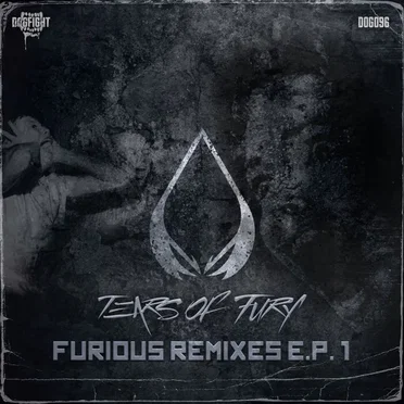 Furious Remixes E.P. 1 by Tears of Fury - album cover