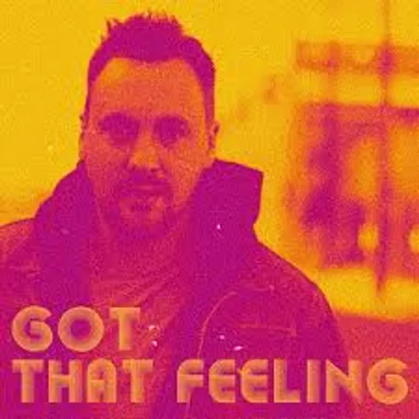 Got That Feeling
