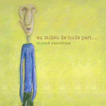 Au Milieu De Nulle Part