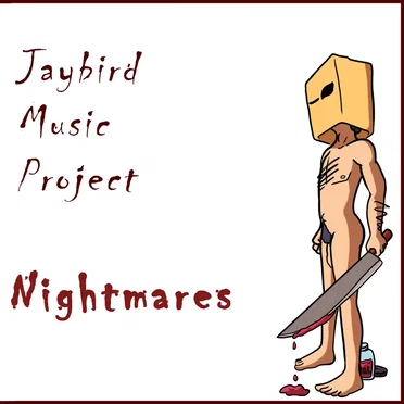 Nightmares by Jaybird Music Project - album cover
