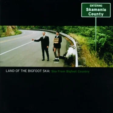 Land of the Bigfoot Ska: Ska From Bigfoot Country by Various Artists - album cover