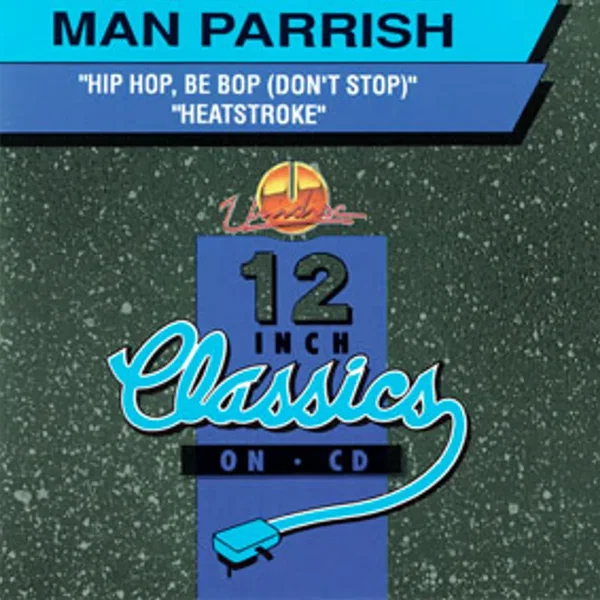 Hip Hop, Be Bop (Don't Stop) / Heatstroke