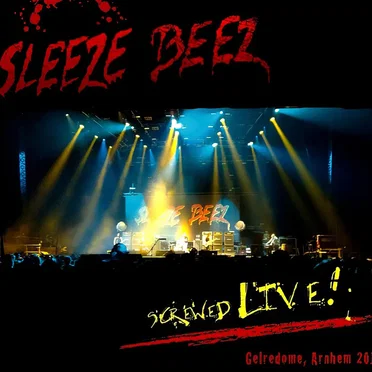 Screwed Live! by Sleeze Beez - album cover