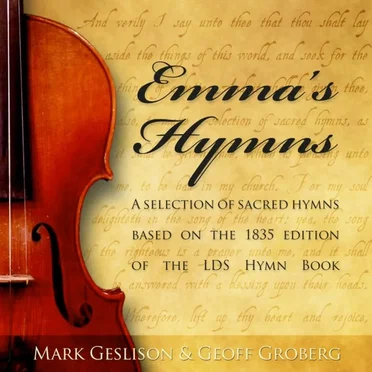 Emma's Hymns by Mark Geslison & Geoff Groberg - album cover