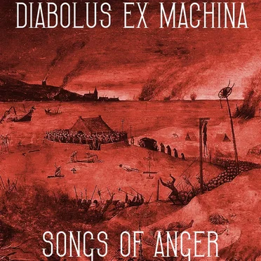 Songs of Anger by Diabolus Ex Machina - album cover