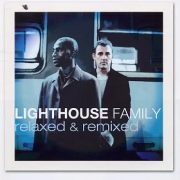 Relaxed & Remixed by Lighthouse Family - album cover