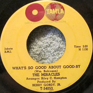 What’s So Good About Good‐By / I’ve Been Good to You