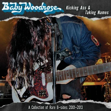 Kicking Ass & Taking Names: A Collection of Rare B-Sides 2001-2013