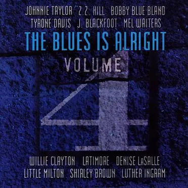 The Blues Is Alright Volume 4 by Various Artists - album cover