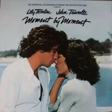 Moment by Moment: The Original Soundtrack from the Motion Picture starring Lily Tomlin & John Travolta by Various Artists - album cover