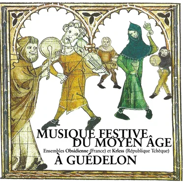 Musique festive du Moyen-Âge à Guédelon